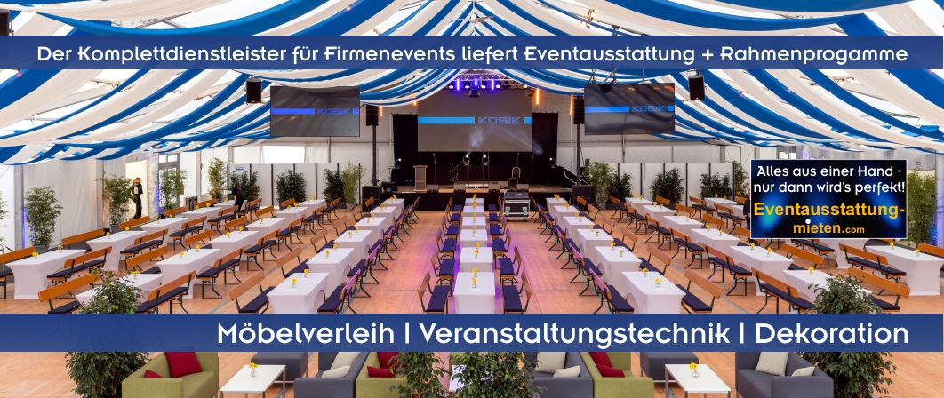 Zeltverleih Oberbayern, Catering Oberbayern, Eventagentur Oberbayern, Eventmöbel Oberbayern