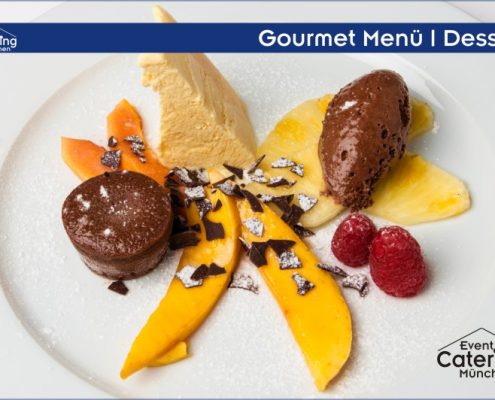 Gourmet Menü Dessert Catering Oberbayern
